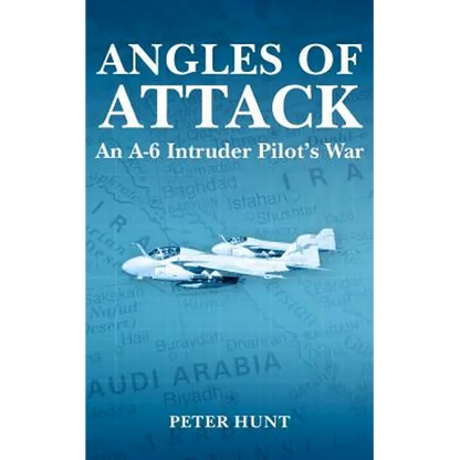 Angles of Attack, An A-6 Intruder Pilot's War - Paperback