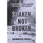 Shaken. Not Broken.: Surviving the Quake Within and Without: Surviving the Quake Within and Without - Paperback