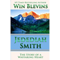 Jedediah Smith: The Story of a Wayfaring Heart - Paperback