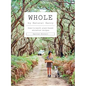 Whole: Down-To-Earth Plant-Based Wholefood Recipes - Hardcover