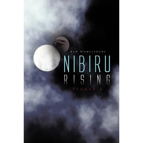 Nibiru Rising: Planet X - Paperback