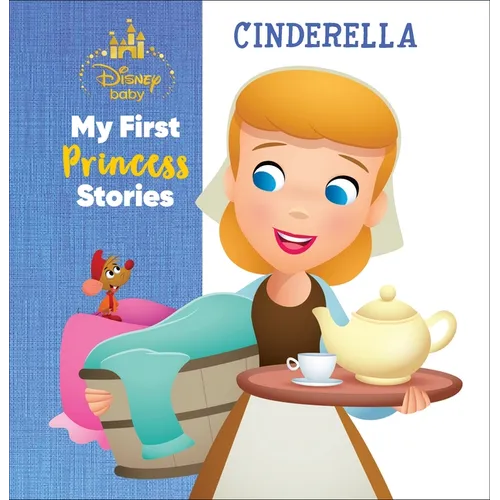 Disney Baby My First Princess Stories Cinderella - Library Binding