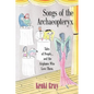 Songs of the Archaeopteryx: Tales of People...and the Airplanes Who Love Them - Paperback