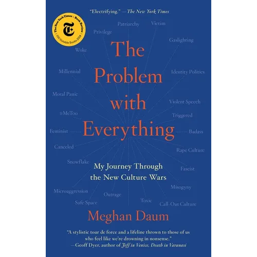 The Problem with Everything: My Journey Through the New Culture Wars - Paperback