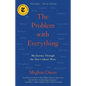 The Problem with Everything: My Journey Through the New Culture Wars - Paperback