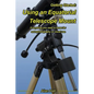 Getting Started: Using an Equatorial Telescope Mount: Everything you need to know for astrophotography or visual use - Paperback