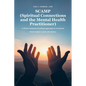 SCAMP (Spiritual Connections and the Mental Health Practitioner): A Christ-Centered, Practical Approach to Treatment Practitioner's Guide Manual - Paperback