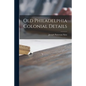 Old Philadelphia Colonial Details - Paperback