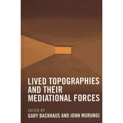 Lived Topographies: And Their Mediational Forces - Paperback