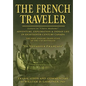 The French Traveler: Adventure, Exploration & Indian Life In Eighteenth-Century Canada - Paperback