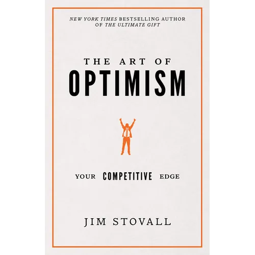 The Art of Optimism: Your Competitive Edge - Hardcover