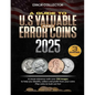 A Guide to U.S. Valuable and Error Coins: A visual Reference with over 350 images to help you identify, collect and profit from your coins (Top coins - Paperback