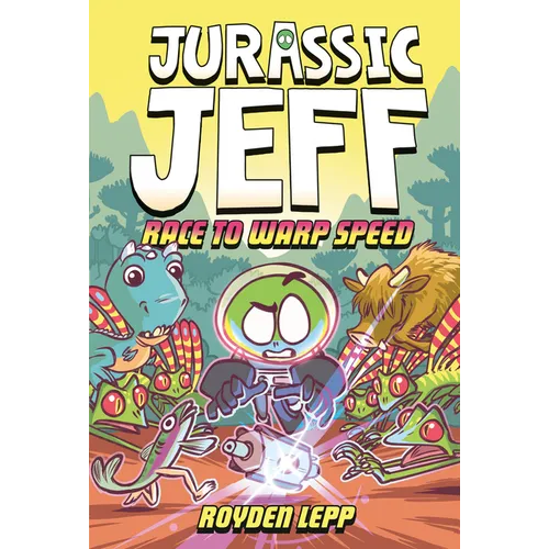 Jurassic Jeff: Wettlauf zur Lichtgeschwindigkeit (Jurassic Jeff, Band 2): (Eine Graphic Novel) - Gebundene Ausgabe