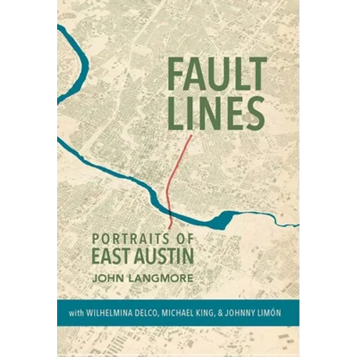 Fault Lines: Portraits of East Austin - Hardcover