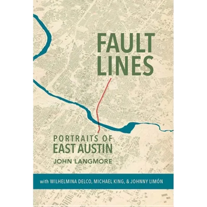 Fault Lines: Portraits of East Austin - Hardcover
