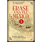 Érase Una Vez México 1 - Paperback
