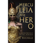 Herculeia the Hero: A Monstrously Mythic Romance Part 2 - Paperback
