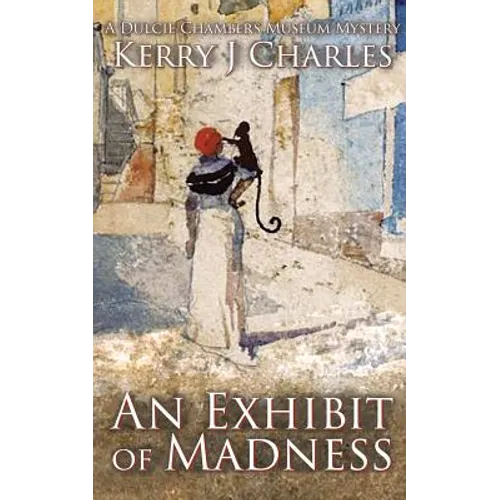 An Exhibit of Madness - Paperback
