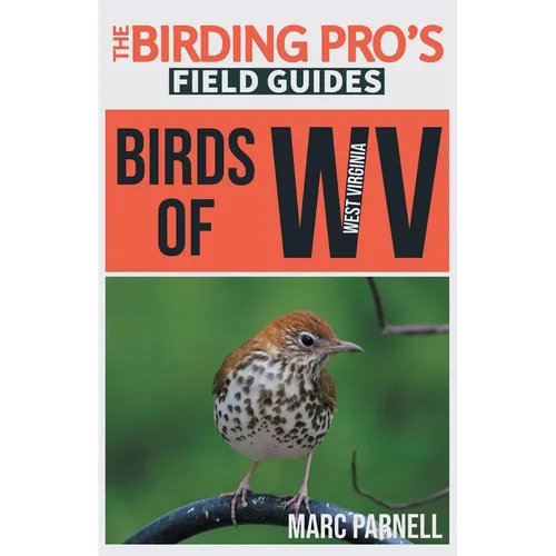 Birds of West Virginia (The Birding Pro's Field Guides) - Paperback