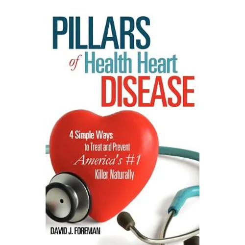 Pillars of Health Heart Disease - Hardcover