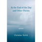 At the End of the Day and Other Poems - Paperback