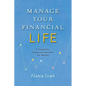 Manage Your Financial Life: A Thoughtful, Organized Approach for Women - Paperback