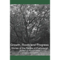 Growth, Roots and Progress: The Stories of the People of Prattsburgh - Paperback