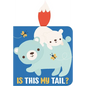 Is This My Tail? Bear - Board Book
