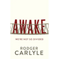 Awake: We're Not So Divided - Paperback