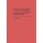 Clean Cheap Heat: The Development of Residential Markets for Natural Gas in the United States - Hardcover