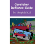 Caretaker Defiance Guide: for Thoughtful Kids - Hardcover