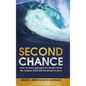 Second Chance: How to Make and Keep Big Money from the Coming Gold and Silver Shock-Wave - Hardcover