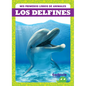 Los Delfines (Dolphins) - Library Binding