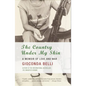 The Country Under My Skin: A Memoir of Love and War - Paperback