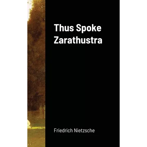 Thus Spoke Zarathustra - Hardcover