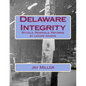 Delaware Integrity: Rituals, Removals, Reforms by Lenape Indiens - Paperback