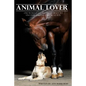 Animal Lover: One Woman's Fascinating Journey to Uncover the Spiritual Purpose of Pets - Paperback