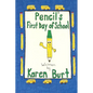 Pencil's First Day of School - Paperback