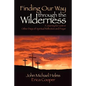 Finding Our Way Through the Wilderness: A Journey for Lent or Other Days of Spiritual Reflection and Prayer - Paperback