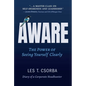 Aware: The Power of Seeing Yourself Clearly - Hardcover
