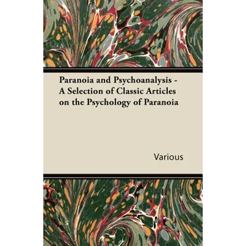 Paranoia and Psychoanalysis - A Selection of Classic Articles on the Psychology of Paranoia - Paperback