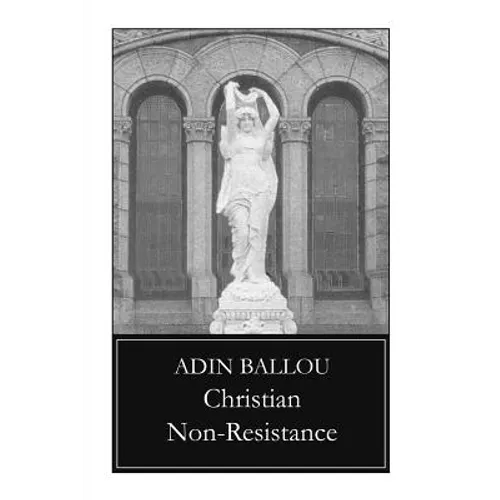 Christian Non-Resistance - Paperback
