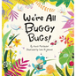 We're All Buggy Bugs! - Hardcover