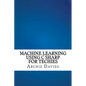 Machine Learning Using C Sharp For Techies - Paperback