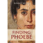 Finding Phoebe: What New Testament Women Were Really Like - Paperback