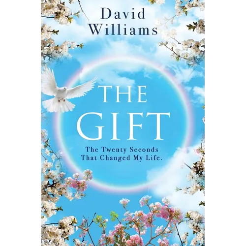 The Gift: The Twenty Seconds That Changed My Life - Paperback