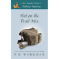 Hot on the Trail Mix: A Cozy Culinary & Pet Mystery - Paperback