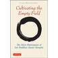 Cultivating the Empty Fields: The Silent Illumination of Zen Master Hongzhi - Paperback