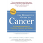 The Definitive Guide to Cancer: An Integrative Approach to Prevention, Treatment, and Healing - Paperback