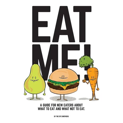 Eat Me! - Hardcover